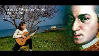 (Mozart - Requiem  Lacrimosa - Zeina Ibrahim  -(Clasical Guitar