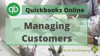 Add Import and Edit Customers in Quickbooks Online, A Quick easy helpful free guide
