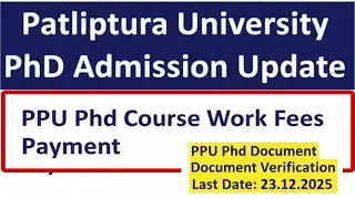 Patliputra University PhD admission update 2026, Ppu PhD course fees last date,document verification