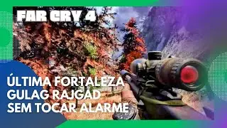 Far Cry 4: &Uacute;ltima Fortaleza - Gulag Rajgad - Sem Tocar Alarme (Gulag Rajgad Without Ringing Alarm)
