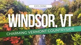 Charming Vermont Backroads & Villages of Windsor County