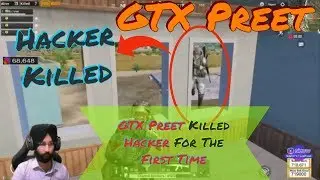 First Time Ever!! Hacker Killed By GTX Preet!! Hackers can Also Die|| Knight's Gaming ||