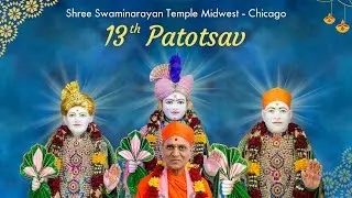 13th Patotsav Vidhi - Shree Swaminarayan Temple Chicago, Illinois