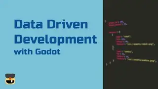 Data Driven Development with Godot