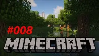 MINECRAFT - #008 - Unerwarteter Neuanfang (ft. TheDeathLP)