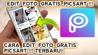 cara edit foto di picsart gratis