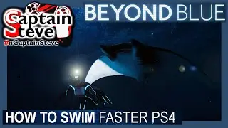 Beyond Blue PS4 How To Swim Faster Hints Tips Guide Playstation 4 Tutorial Beginners Hints Gameplay
