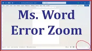 Microsoft Word Zoom slider.  Easy Resolve!