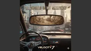 Old World in My Rearview