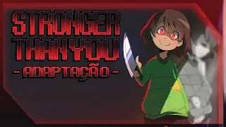 【Undertale】Stronger Than You - Vers&atilde;o Chara | Adapta&ccedil;&atilde;o PT-BR | ReiMilho