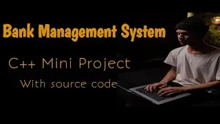 Bank Management System Project in C++ ||  c++ mini projects