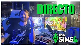 🔴 DIRECTO ESPECIAL: Retos de Los Sims con p&uacute;blico y... &iexcl;SORTEO DE UN KIT! 🎉