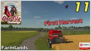 First Harvest in Competitive One Tile Challenge on Farmlands with RustyMoney / Ep 11 / FS25