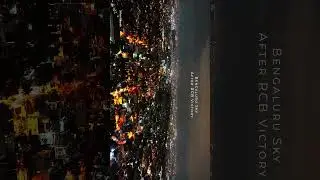 Bangalore Sky After RCB the new Champions! 🏆🥇 | IPL 2025