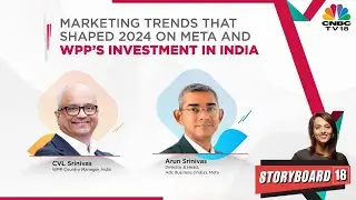 Marketing Trends That Shaped 2024 On Meta And Wpp's Investment In India | CNBC TV18