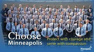 Choose Minneapolis!  Join the Minneapolis Police Department