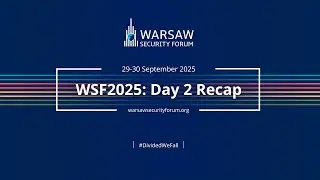 Warsaw Security Forum 2025: Day 2 Recap