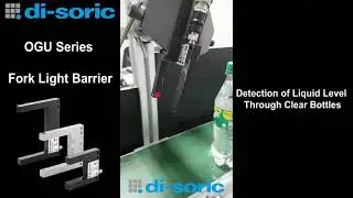 Detection of Liquid Levels in Clear Bottles - OGU Fork Light Barriers - di-soric