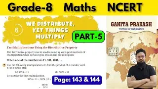 Grade 8 Maths NCERT Ganita Prakash Chapter 6 We Distribute Yet Things Multiply | Part 5