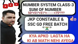 TARGET JKP CONSTABLE//SSC GD//NUMBER SYSTEM CLASS 03 //MATH CLASS //SUM OF NUMBERS