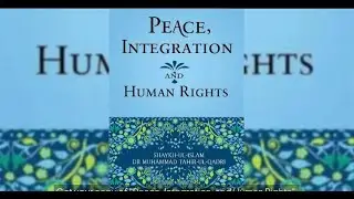 Peace, Integration & Human Rights | @DrQadri | BooksByDrQadri