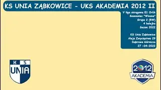 KS Unia Ząbkowice - UKS Akademia 2012 II