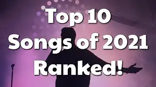 Top 10 Songs of 2021 Ranked [Based on Top 40 Charts]