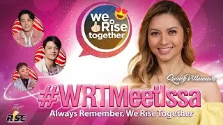 #WeRiseTogether LIVE with Quincy Villanueva | #WRTMeetIssa