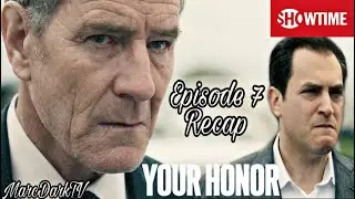 YOUR HONOR EPISODE 7 RECAP!!!