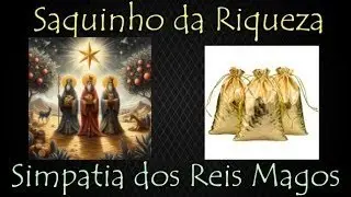 Saquinho da Riqueza dos dos Tr&ecirc;s Reis Magos  Simpatia do Saquinho com Arroz Cru e Moedas