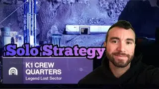 Solo K1 Crew Quarters Legend Lost Sector Destiny 2 Hunter