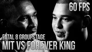 MKX ESL Fatal 8 - MIT vs Forever King.