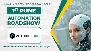 1st Pune Automation Roadshow - Autobots INC