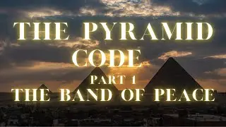 The Pyramid Code | Part 1 | The Band of Peace