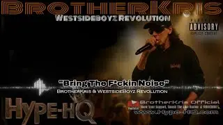 Bring The F*cking Noise - Live at The Pit, 2025 - BrotherKris | WBR
