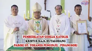 PEMBERKATAN GEREJA KATOLIK KRISTUS RAJA - HUTAGODANG