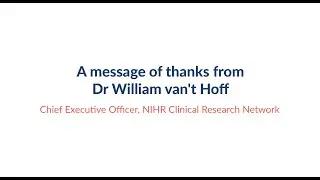 2020/21: A year like no other | A message of thanks from NIHR CRN CEO Dr William van't Hoff