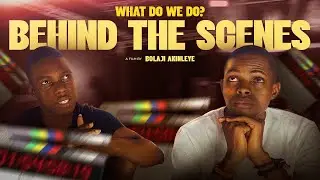 What Do We Do? - Behind the scenes - Crew