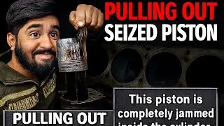 &ldquo;Seized Piston Pullout &mdash; It&rsquo;s Jammed Tight!&rdquo;