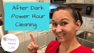 After Dark Power Hour Cleaning