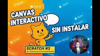 🎬 SCRATCH #3 – Practice Scratch without installing anything | Interactive Canvas