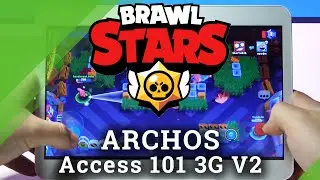 How to Play Brawl Stars on ARCHOS Access 101 3G V2 &ndash; Gameplay & Review