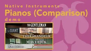 NATIVE INSTRUMENTS - Pianos Comparison