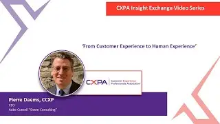 From Customer Experience to Human Experience