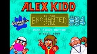 Genesis Dogs Rating -084- Alex Kidd in the Enchanted Castle