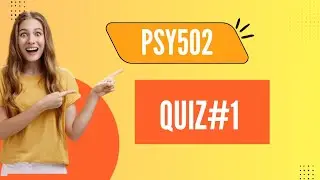 PSY502 quiz#1 fall 2025 | PSY502 midterm preparation