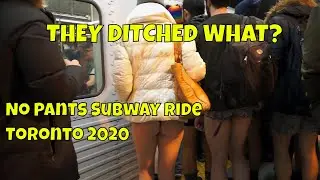 Поездка в метро без штанов в Торонто 2020 | Забавный архив флешмобов TTC