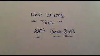 Real reading and writing test predictions 22/6/2019 Ielts |The invigilator