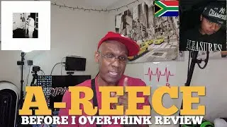 A-Reece - Before I Overthink Reaction & Review [DPTV]