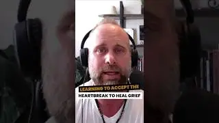 The Importance Of Grief #grief #healing #heartbreak #dating #relationships #podcast #menswork #love